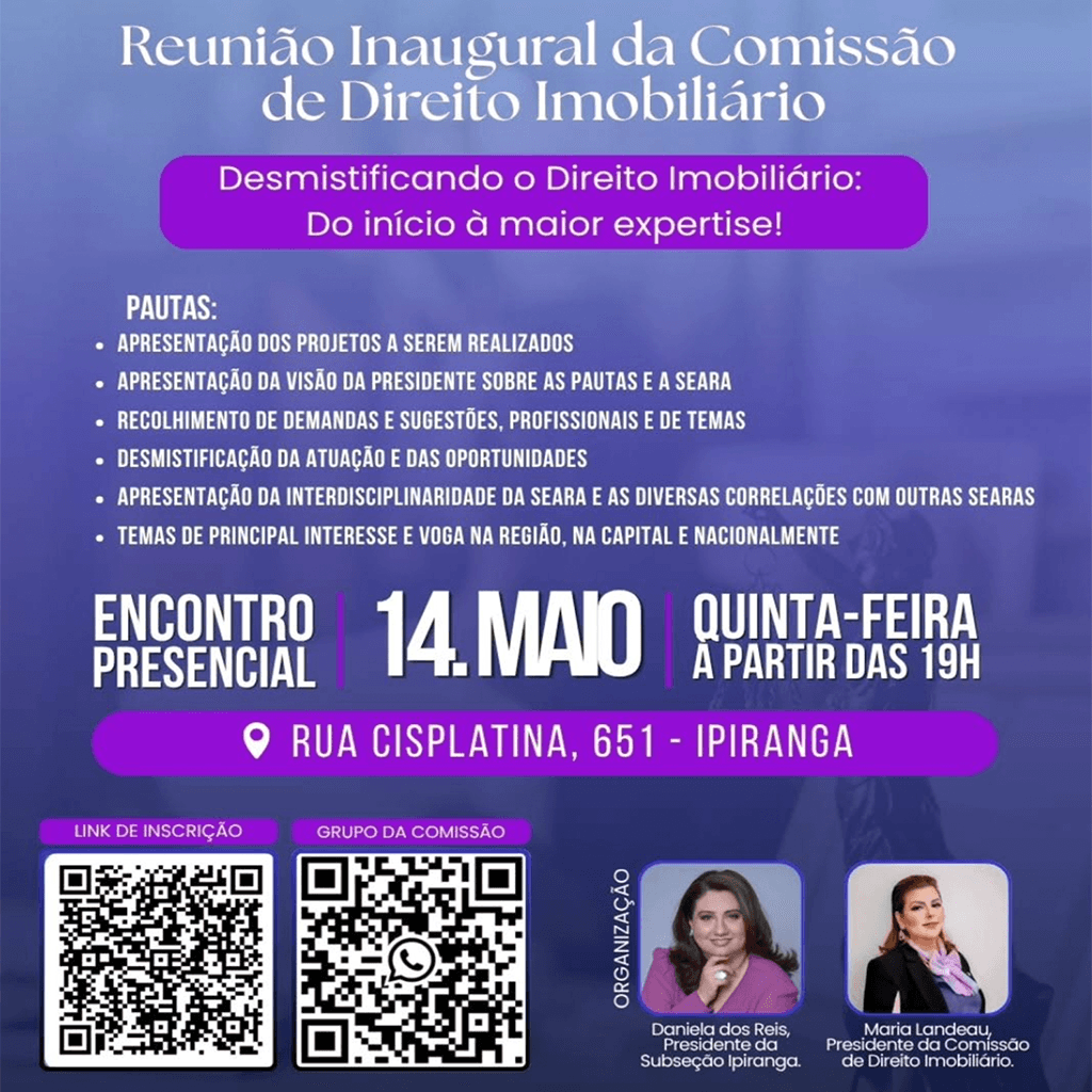 Reunião Inaugural da Comissão de Direito Imobiliário: Desmistificando o Direito Imobiliário: do início à maior expertise!