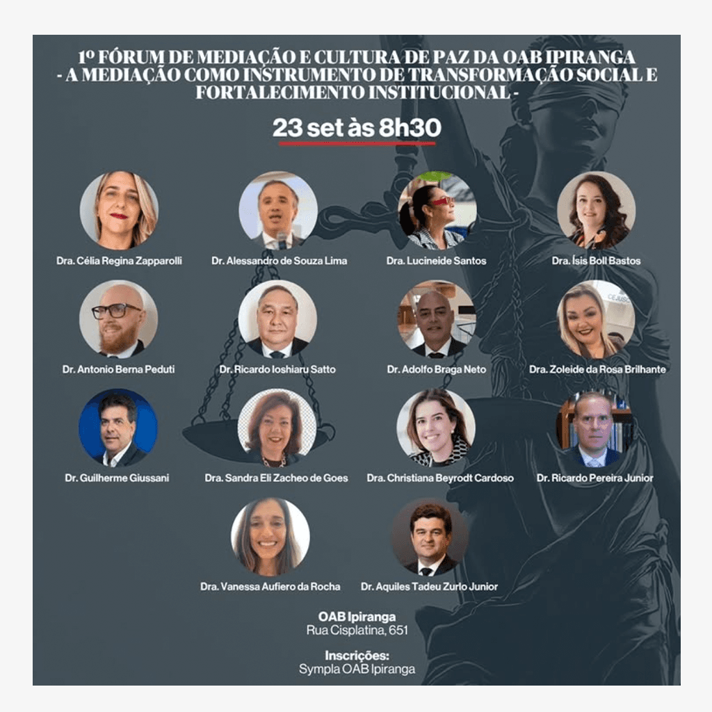 1º Fórum de Mediação e Cultura de Paz da OAB Ipiranga: A Mediação como Instrumento de Transformação Social e Fortalecimento Institucional